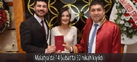 Malatya'da 14 Şubat'ta 32 nikah kıyıldı