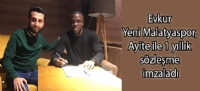 Evkur Yeni Malatyaspor, Ayite ile 1 yıllık sözleşme imzaladı