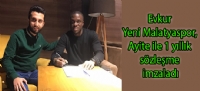 Evkur Yeni Malatyaspor, Ayite ile 1 yıllık sözleşme imzaladı