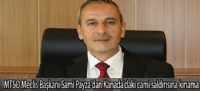 MTSO Meclis Başkanı Sami Payza'dan Kanada'daki cami saldırısına kınama