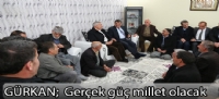 GÜRKAN; Gerçek güç millet olacak