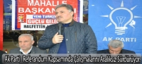 AK Parti Referandum Kapsamında Çalışmalarını Aralıksız Sürdürüyor.