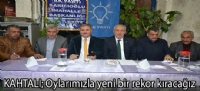 KAHTALI; Oylarımızla yeni bir rekor kıracağız