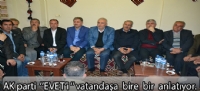 Ak parti  '' EVET'i'' vatandaşa  bire bir anlatıyor.