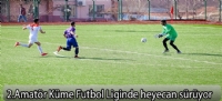 2.Amatör Küme Futbol Liginde heyecan sürüyor