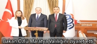 Bakan Özlü Malatya Valiliğini ziyaret etti
