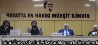 İnönü Üniversitesinde 'Başkanlık' paneli düzenlendi