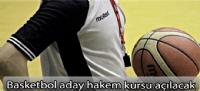 Basketbol aday hakem kursu açılacak