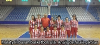 Malatyalı bayan basketbolcular Analigde finale çıktılar
