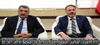 Bem-Bir-Sen Genel Başkan Yardımcısı Alper, Başkan Gürkan'ı ziyaret etti
