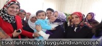 Esra Tüfenkci'yi duygulandıran çocuk