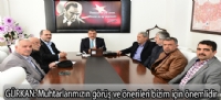 GÜRKAN:Muhtarlarımızın görüş ve önerileri bizim için önemlidir