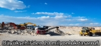 Büyükşehir'den 20 milyonluk tasarruf