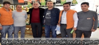 Başkan Polat, Fahri Kayahan Bulvarındaki esnafları ziyaret etti