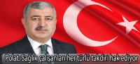 Polat:Sağlık çalışanları her türlü takdiri hak ediyor