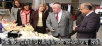 Kadın Konuk Evi sakinlerinin el emekleri sergilendi