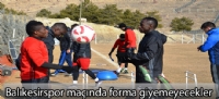 Balıkesirspor maçında forma giyemeyecekler.