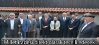 “Millet iradesi direkt olarak tecelli edecek”