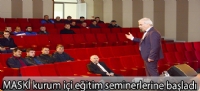 MASKİ kurum içi eğitim seminerlerine başladı