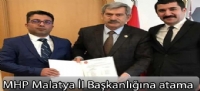 MHP Malatya İl Başkanlığına atama