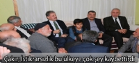 Çakır, “İstikrarsızlık bu ülkeye çok şey kaybettirdi”