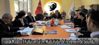 Toprak;Malatya İl Kültür ve Turizm Müdürlüğünde incelemelerde bulundu.
