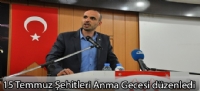15 Temmuz Şehitleri Anma Gecesi düzenledi