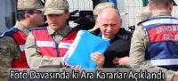 Fötö Davasındaki Ara Kararlar Açıklandı