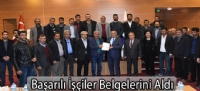 Başarılı İşçiler Belgelerini Aldı