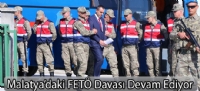 Malatya'daki FETÖ Davası Devam Ediyor