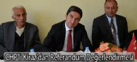 CHP'li Kiraz'dan Referandum Değerlendirmesi