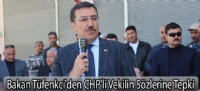 Bakan Tüfenkci'den CHP'li Vekilin Sözlerine Tepki