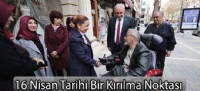 16 Nisan Tarihi Bir Kırılma Noktası