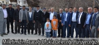 Milletimizin Açacağı Ufukla Geleceğe Yürüyeceğiz