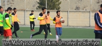 Yeni Malatyaspor U21 Takımı, Ümraniye'ye Bileniyor