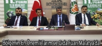 Bölgenin En Önemli Tarım ve Gıda Fuarı Malatya'da
