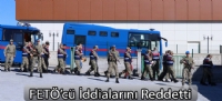 FETÖ'cü İddialarını Reddetti