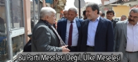Bu Parti Meselesi Değil, Ülke Meselesi
