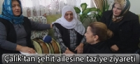 Çalık'tan şehit ailesine taziye ziyareti