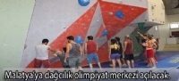 Malatya'ya dağcılık olimpiyat merkezi açılacak