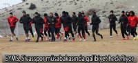 Evkur Yeni Malatyaspor, Sivasspor müsabakasında galibiyet hedefliyor