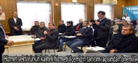 Hizmet sektörünün kaliteli hizmeti ilçemizin tanıtımı açısından önemli”