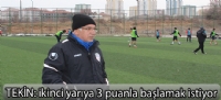 Tekin: ikinci yarıya 3 puanla başlamak istiyor