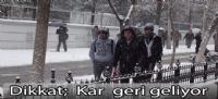 Dikkat; Kar  geliyor.