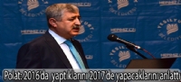 POLAT: 2016 'da Yaptıkalrını 2017'de yapacaklarını anlattı.