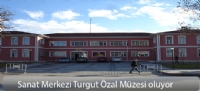 Sanat Merkezi Turgut Özal Müzesi oluyor
