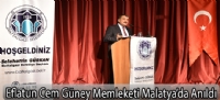 Eflatun Cem Güney Memleketi Malatya'da Anıldı.