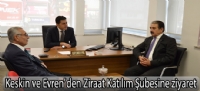 Keskin ve Evren'den Ziraat Katılım Şubesine ziyaret