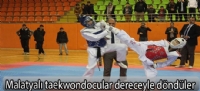 Malatyalı taekwondocular dereceyle döndüler