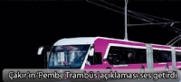 Çakır'ın 'Pembe Trambüs' açıklaması ses getirdi